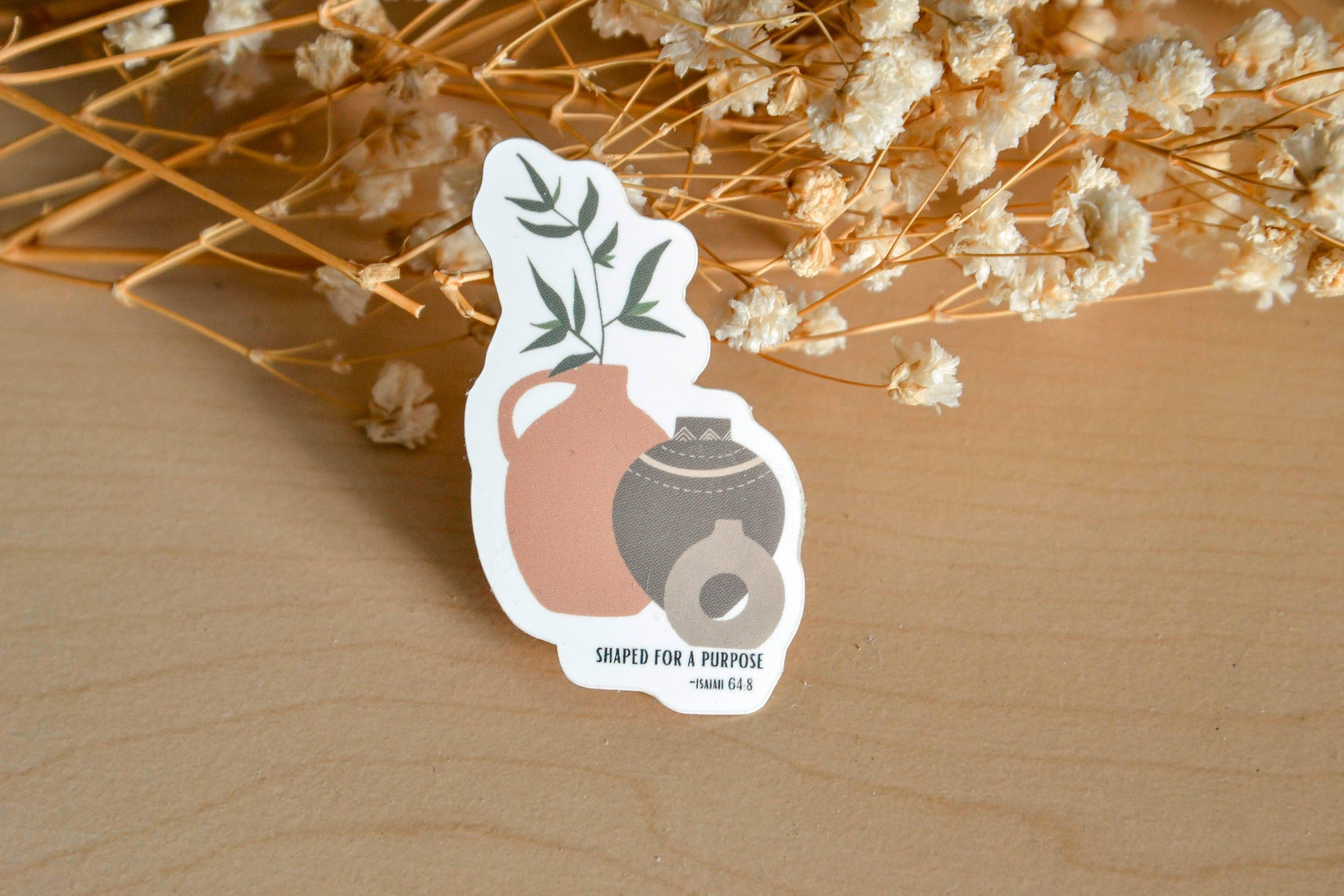 Shaped For A Purpose Waterproof Christian Bible Scripture Vinyl Sticker| Faith Stickers| Isaiah 64:8