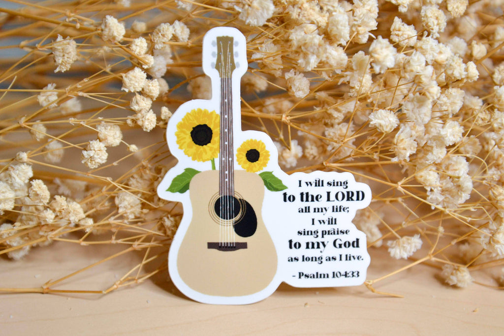 Psalm 104:33 Waterproof Christian Vinyl Stickers| Faith Stickers| Christian Stickers
