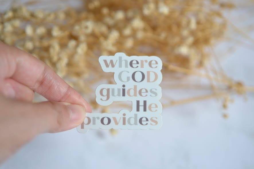 Where God Guides He Provides Sticker| Waterproof Vinyl Christian Sticker
